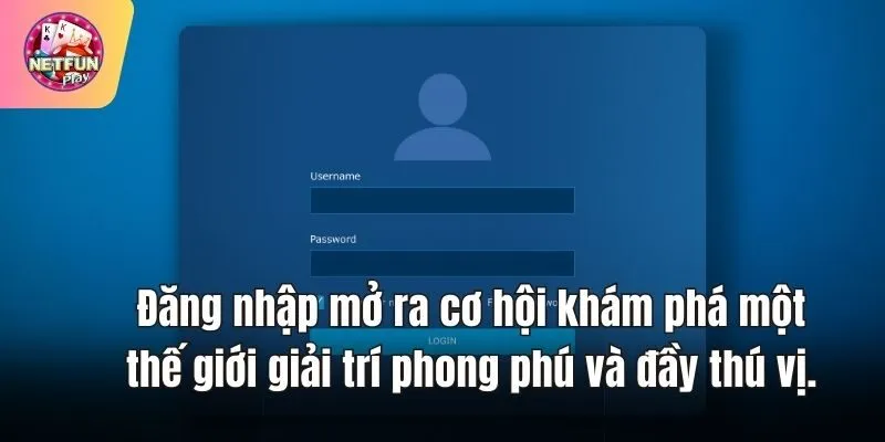 Đăng nhập mở ra cơ hội khám phá một thế giới giải trí phong phú và đầy thú vị.